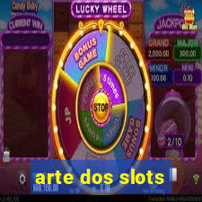 arte dos slots